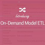 What is On-Demand Model ETL